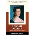 Abigail Adams: A Revolutionary American Woman (Library of American Biography Series) (3rd Edition) (Library of American Biography)
