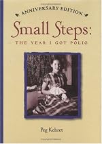 Small Steps: The Year I Got Polio