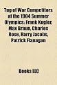 Tug of War Competitors at the 1904 Summer Olympics: Frank Kugler, Max Braun, Charles Rose, Harry Jacobs, Patrick Flanagan