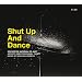 Shut Up And Dance