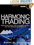 Harmonic Trading, Volume One: Profiti...