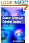 Gender, Crime and Criminal Justice