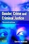 Gender, Crime and Criminal Justice