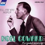 I`ll See You Again: His Greatest Recordings 1928-1941