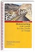 Ride Texas! Motorcycle Ride Guide for the Roads of Texas VOLUME 1