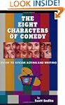 The Eight Characters of Comedy: Guide...