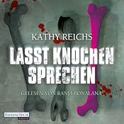 H&ouml;rbuch Lasst Knochen sprechen (Tempe Brennan 3)