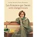 Les femmes qui lisent sont dangereuses