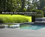 Moderne Gartenarchitektur - minimalistisch, formal, puristisch - Peter Berg
