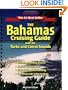 The Bahamas Cruising Guide: With the Turks and Caicos Islands