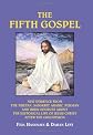 The Fifth Gospel: New Evidence from the Tibetan, Sanskrit, Arabic, Persian and Urdu Sources About the Historical Life of Jesus Christ After the Crucifixion