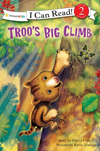 Troo's Big Climb (I Can Read! / Rainforest Friends)