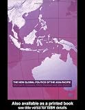 Buy : The New Global Politics of the Asia Pacific