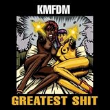 KMFDM Greatest Shit