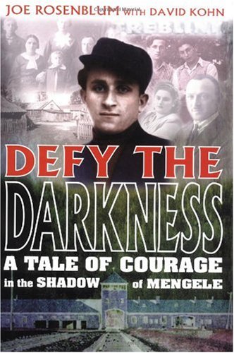 Defy the Darkness: A Tale of Courage in the Shadow of Mengele