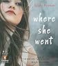 Where She Went   [WHERE SHE WENT 5D] [Compact Disc]