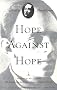 Hope Against Hope (Modern Library)