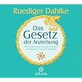 Das Gesetz der Anziehung: Wie wir Resonanz bewusst einsetzen und anziehen, was uns wichtig ist