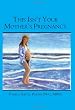 This Isn't Your Mother's Pregnancy