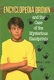 Encyclopedia Brown and the Case of the Mysterious Handprints by Donald J Sobol (2001-01-01)