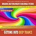 Getting Into Deep Trance - Binaural Beat Brainwave Subliminal Systems