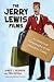 The Jerry Lewis Films: An Analytical Filmography of the Innovative Comic