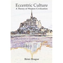 Eccentric Culture: A Theory of Western Civilization