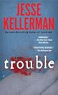 Trouble