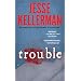 Trouble