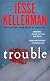 Trouble