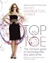 Top to Toe: The Ultimate Guide to Becoming Who You Want to Be