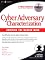 Cyber Adversary Characterization: Auditing the Hacker Mind
