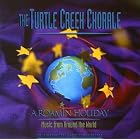 Click here to buy A Roamin' Holiday by  Various Artists and The Turtle Creek Chorale .