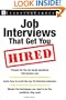 Job Interviews That Get You Hired (Workplace Skills and Career Tools)