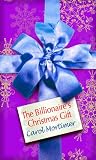 The Billionaires Christmas Gift (Mills & Boon Christmas Short Story)