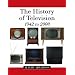 The History of Television, 1942 to 2000