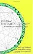 Rules of The Dialogue Game: An Easy Method to Create Rewarding Group Conversations