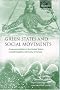 Green States and Social Movements: Environmentalism in the United States, United Kingdom, Germany, and Norway Green States and Social Movements: Environmentalism in the United States, United Kingdom, Germany, and Norway