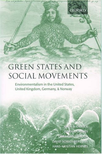 Green States and Social Movements: Environmentalism in the United States, United Kingdom, Germany, and Norway under Activism in The Books Store