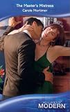 The Masters Mistress (Modern Romance)