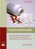 51yWF29eSKL. SL160  Arzneimittelstudien: Eine Einführung in klinische Prüfungen für Ärzte, Studenten, medizinisches Assistenzpersonal und interessierte Laien