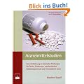 Arzneimittelstudien: Eine Einf�hrung in klinische Pr�fungen f�r �rzte, Studenten, medizinisches Assistenzpersonal und interessierte Laien