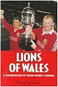 Lions of Wales: Celebration of Welsh Rugby Legends