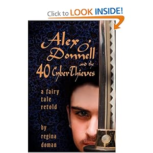 Alex O'Donnell and the 40 CyberThieves - Regina Doman