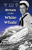 Return of the White Whale