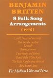 Eight Folk Songs: (Medium Voice and Piano)