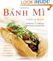 Banh Mi: 75 Banh Mi Recipes for Authentic and Delicious Vietnamese Sandwiches Including Lemongrass Tofu, Soy Ginger Quail, Sugarcane Shrimp Cake, and Honey-Glazed Beef