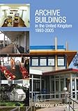 Archive buildings in the United Kingdom, 1993-2005