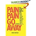 Pain Pain Go Away: Free Yourself From Chronic Pain by William J. Faber