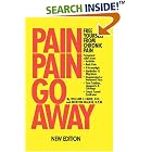 Click here to buy Pain Pain Go Away: Free Yourself From Chronic Pain by  William J. Faber.